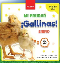 ¡Gallinas! Mi Primer Libro: Curiosidades y actividades sobre gallinas para niños 3-5 años