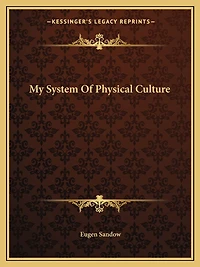 My System of Physical Culture