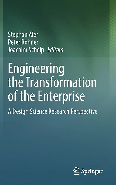 Engineering The Transformation Of The Enterprise: A Design Science Research Perspective