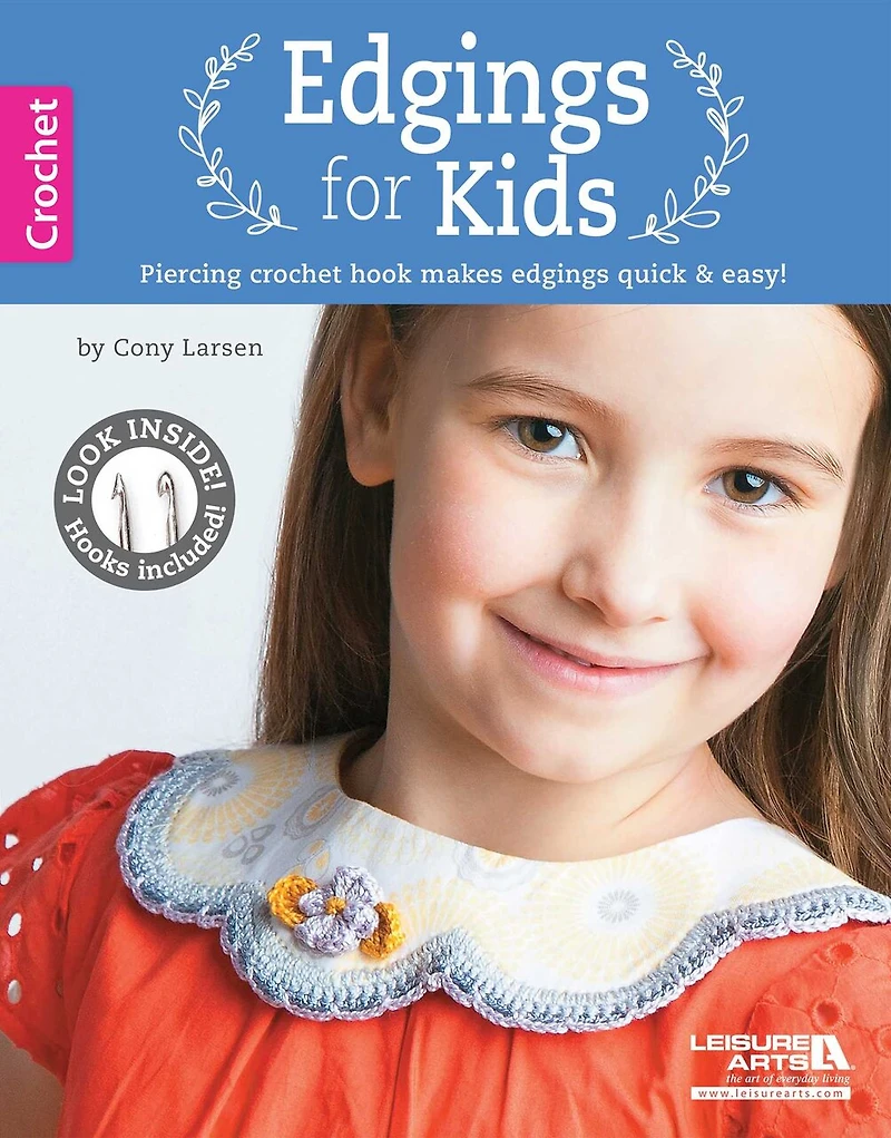 Edgings for Kids: Piercing Crochet Hook Makes Edgings Quick and Easy!; Look Inside! Hooks Included!