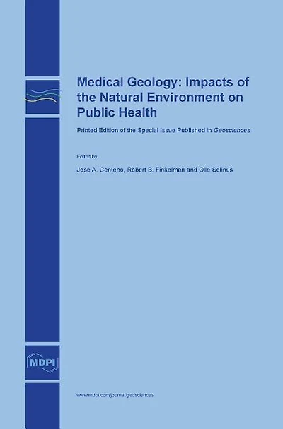Medical Geology: Impacts of the Natural Environment on Public Health