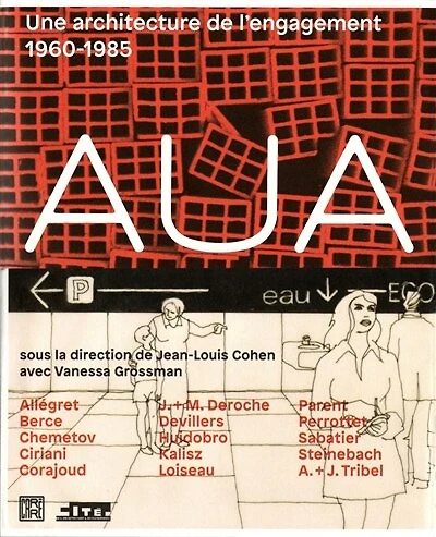 AUA: une architecture de l'engagement, 1960-1985
