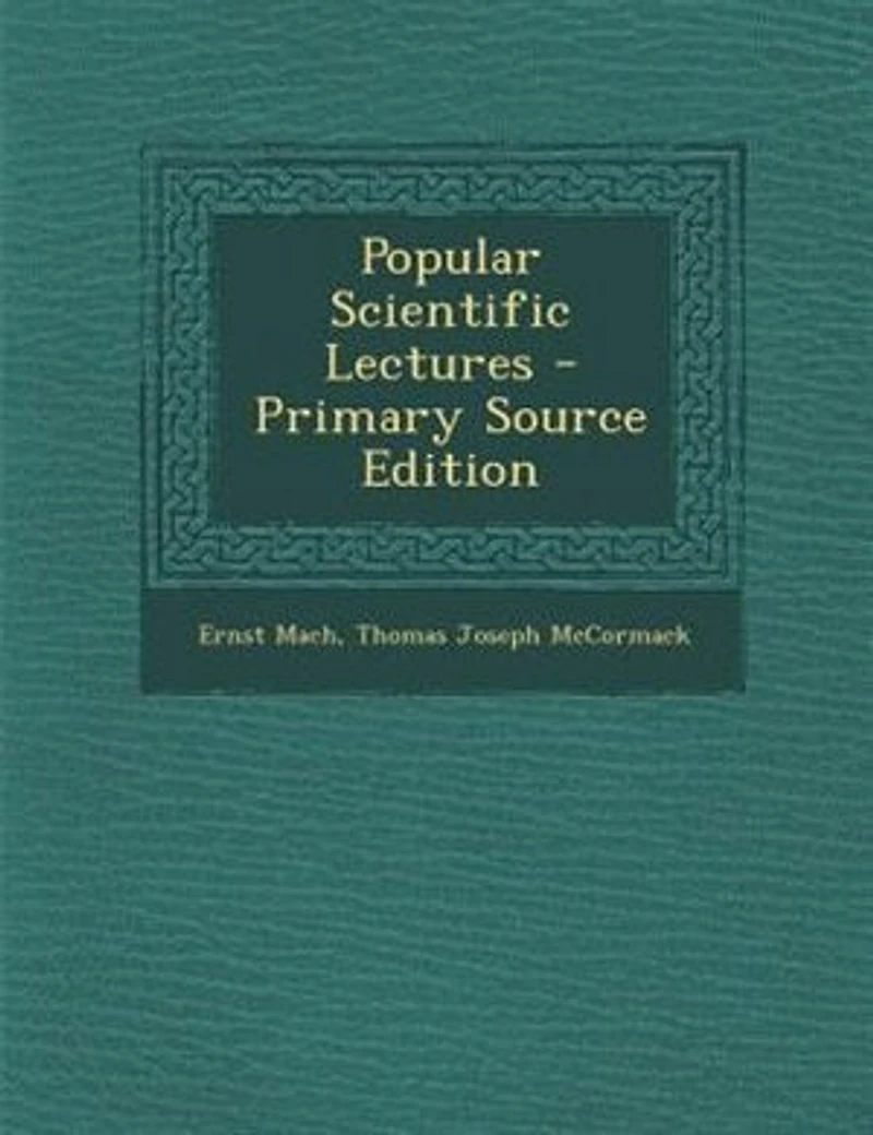 Popular Scientific Lectures - Primary Source Edition