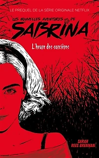 Les Nouvelles Aventures de Sabrina - Le prequel la série Netflix