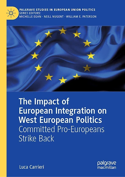 The Impact of European Integration on West Politics: Committed Pro-Europeans Strike Back