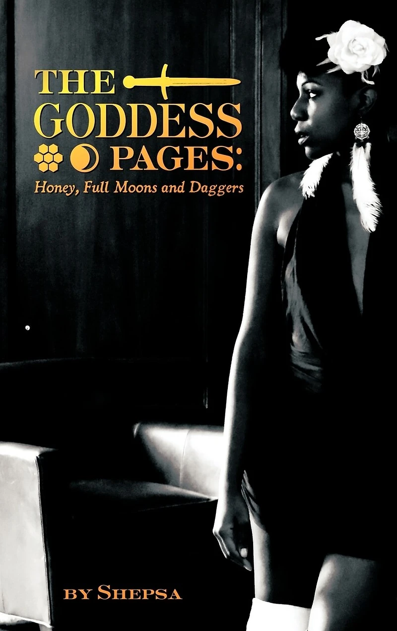 Goddess Pages: Honey, Full Moons And Daggers