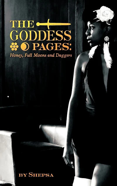 Goddess Pages: Honey, Full Moons And Daggers