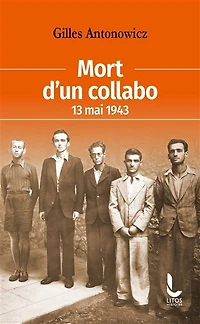 Mort d'un collabo: 13 mai 1943