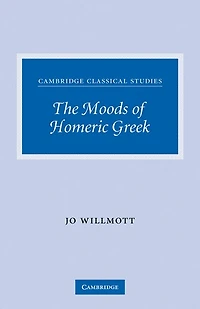 The Moods of Homeric Greek