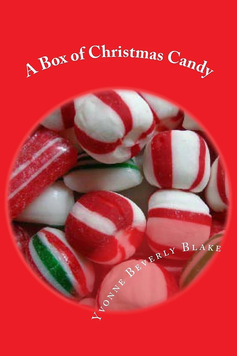 A Box of Christmas Candy: Stories and Poems of Christmas
