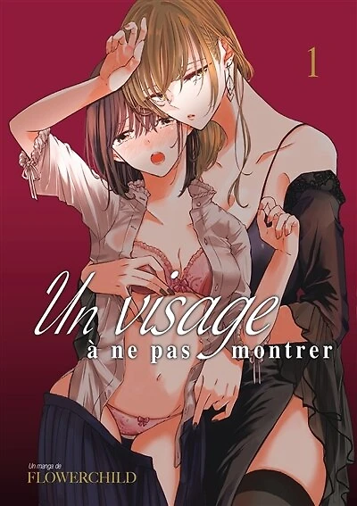 Un visage à ne pas montrer, Vol. 1