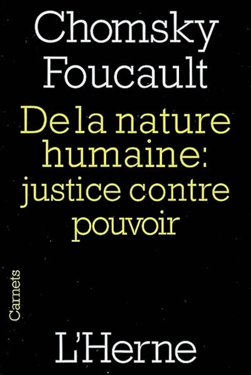 De la nature humaine : justice contre pouvoir: justice contre pouvoir