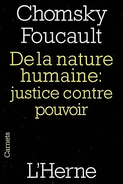 De la nature humaine : justice contre pouvoir: justice contre pouvoir
