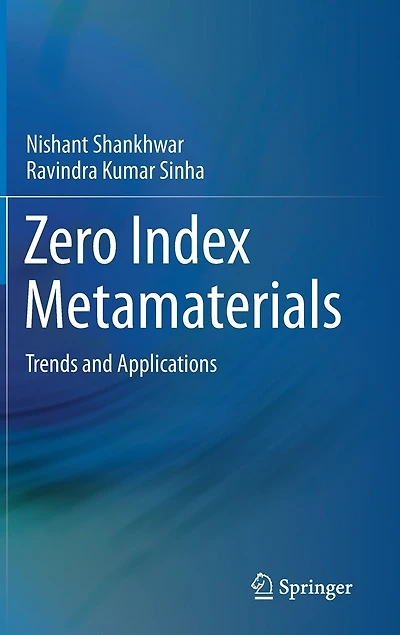 Zero Index Metamaterials: Trends and Applications