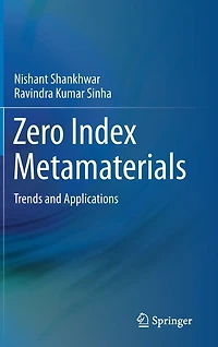 Zero Index Metamaterials: Trends and Applications
