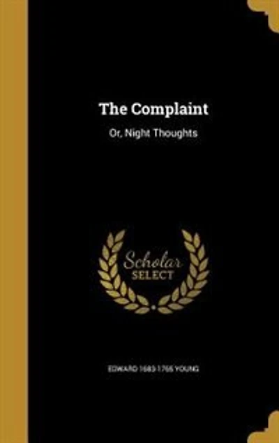 The Complaint: Or, Night Thoughts