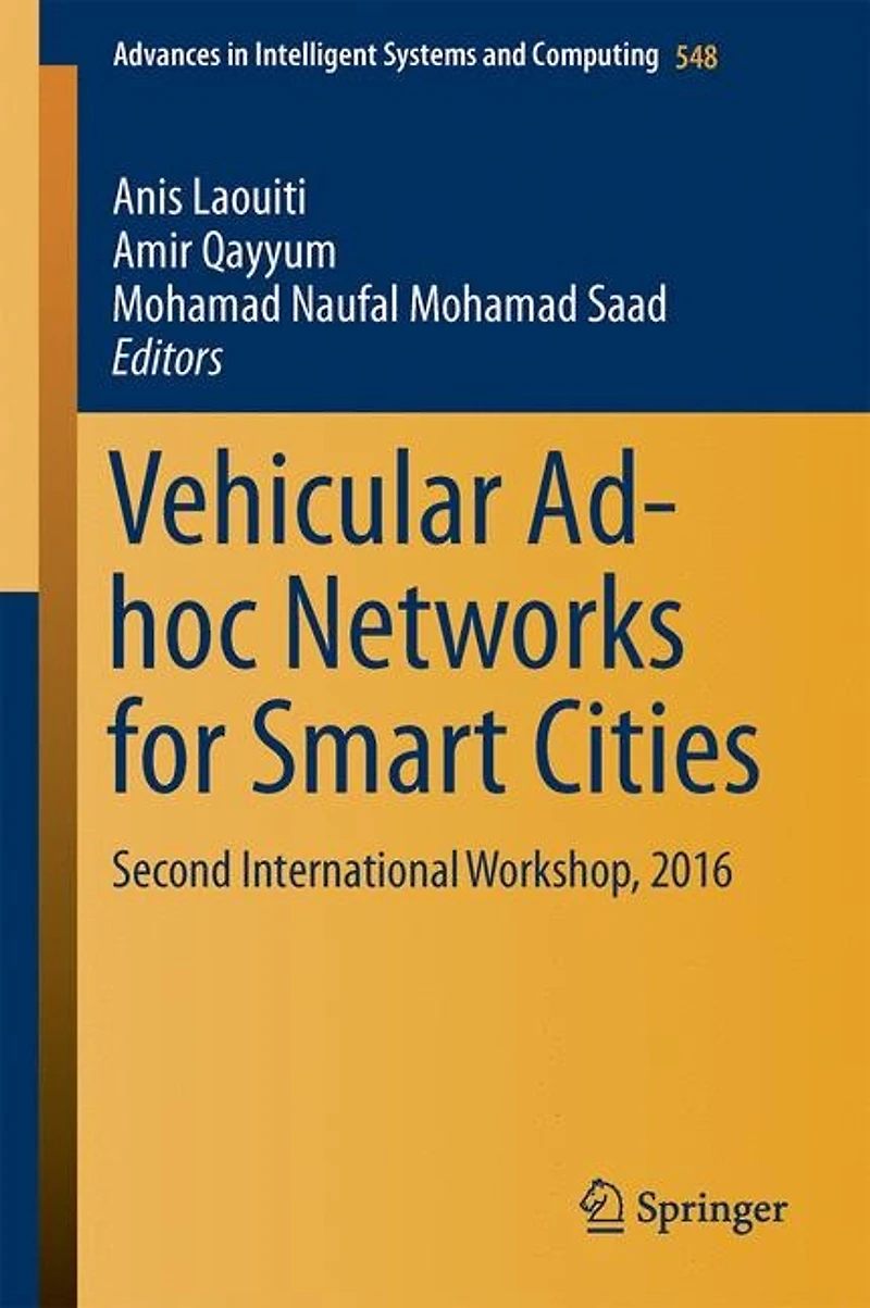 Vehicular Ad-Hoc Networks for Smart Cities: Second International Workshop, 2016