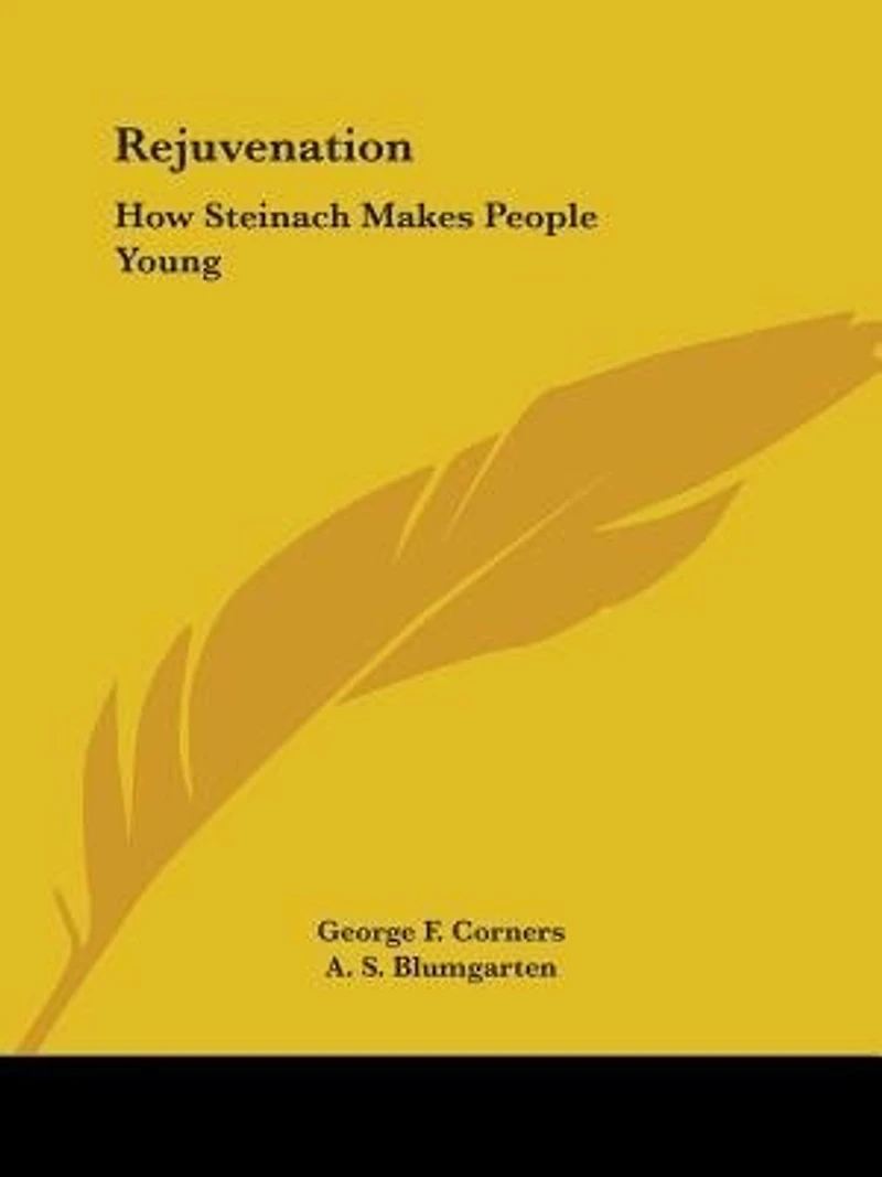 Rejuvenation: How Steinach Makes People Young