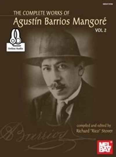 Complete Works Of Agustin Barrios Mangore For Guitar Vol. 2