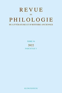 Revue de philologie, de littérature et d'histoire anciennes, n°96-1