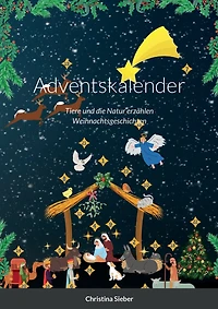 Adventskalender: Tiere und die Natur erzählen Weihnachtsgeschichten