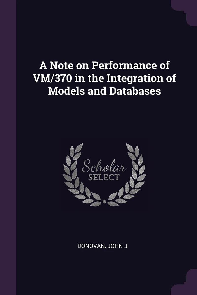 A Note on Performance of VM/370 the Integration Models and Databases
