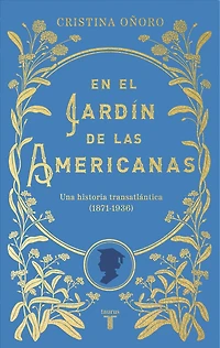 En el jardín de las americanas / the Garden of Americans