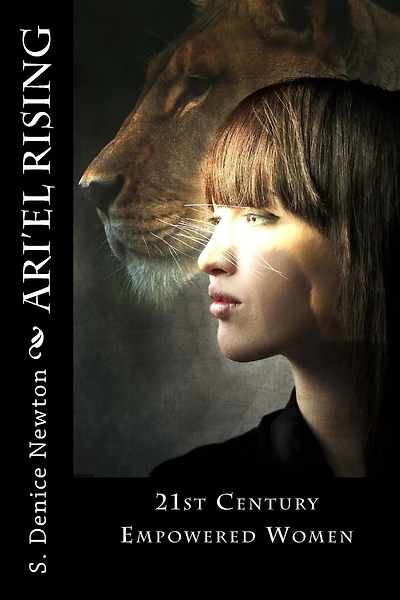 Ari'el Rising: 21st Century Empowered Women