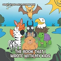 The Book That I Wrote with My Kids