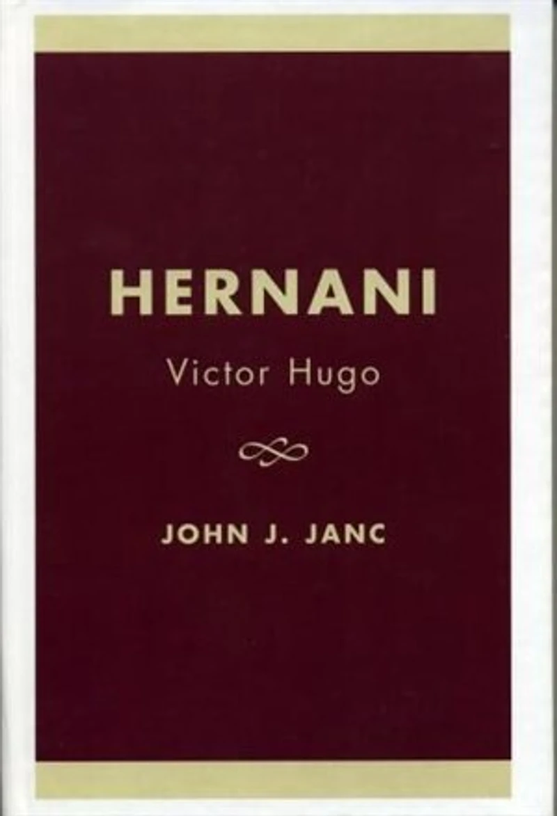 Hernani: Victor Hugo