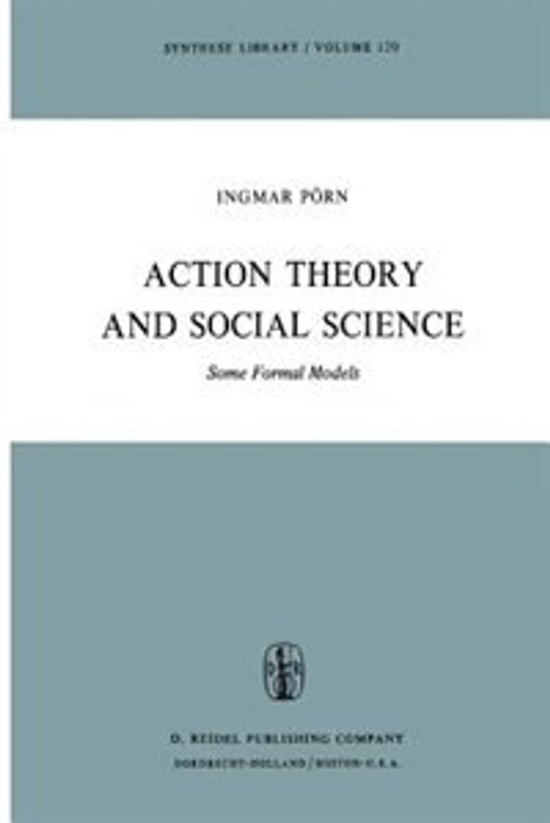 Action Theory and Social Science: Some Formal Models