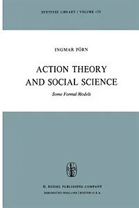 Action Theory and Social Science: Some Formal Models