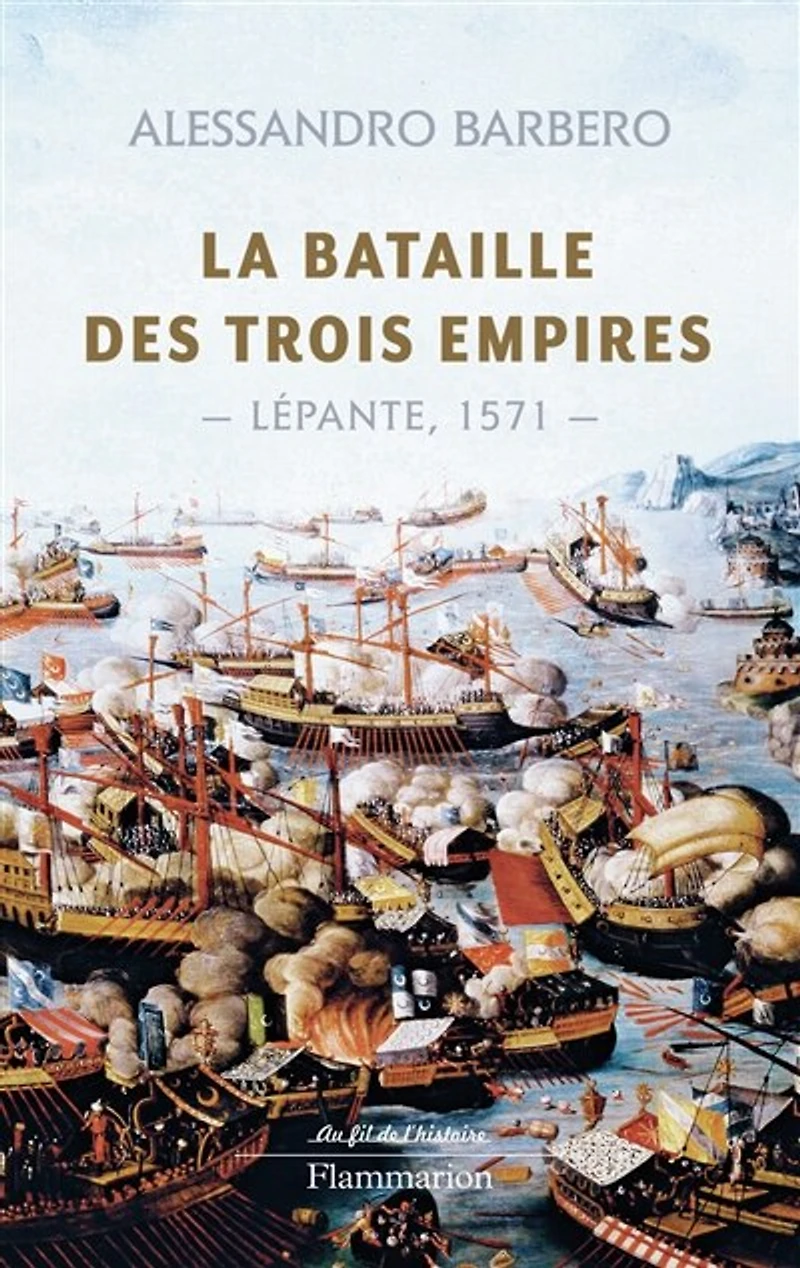 La bataille des trois empires : Lépante, 1571: Lépante, 1571