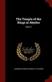 the Temple of Kings at Abydos: (Sety I.)