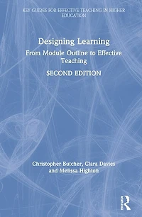 Designing Learning: From Module Outline To Effective Teaching