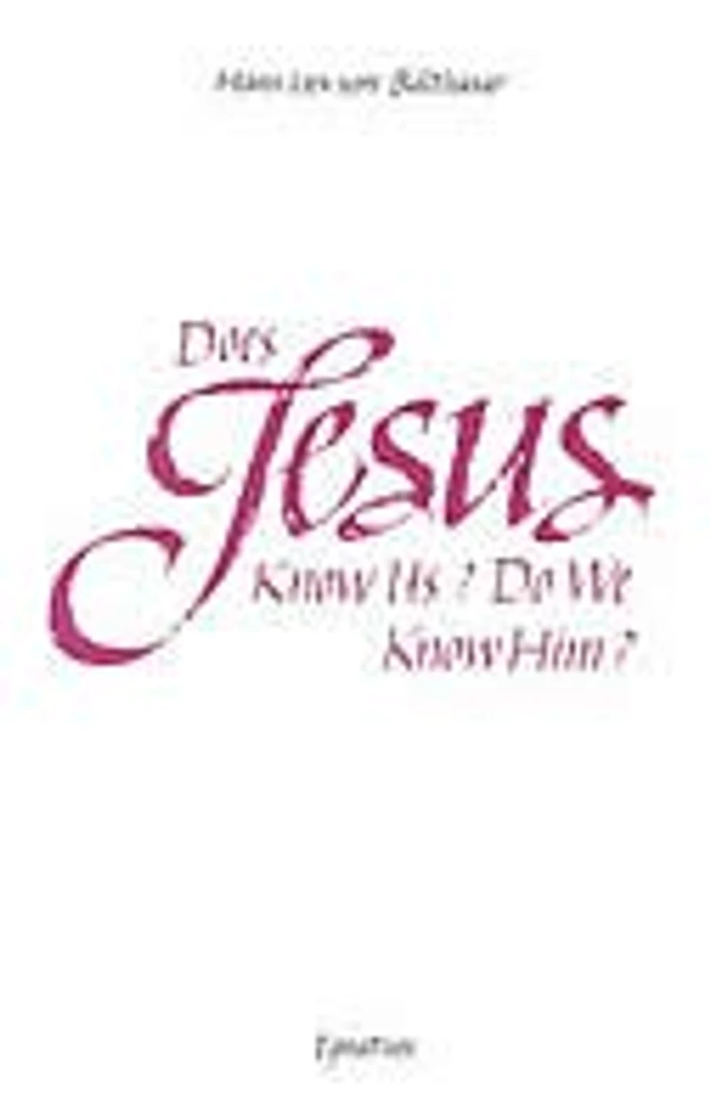 Does Jesus Know Us?: Do We Him?
