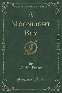 A Moonlight Boy (Classic Reprint)