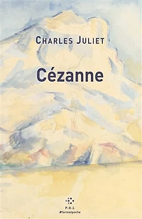 Cézanne: Un grand vivant ; chercheur d'absolu