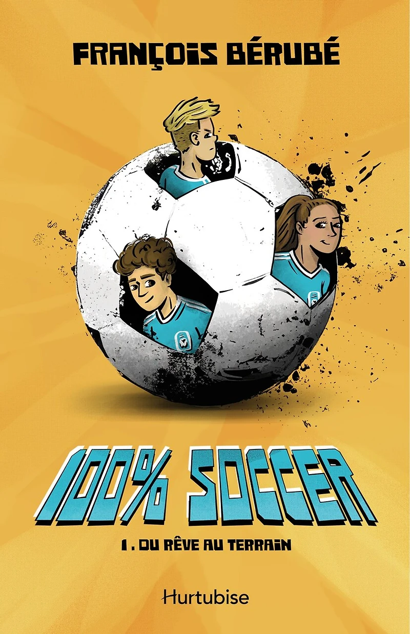 100% Soccer - tome 1 Du rêve au terrain