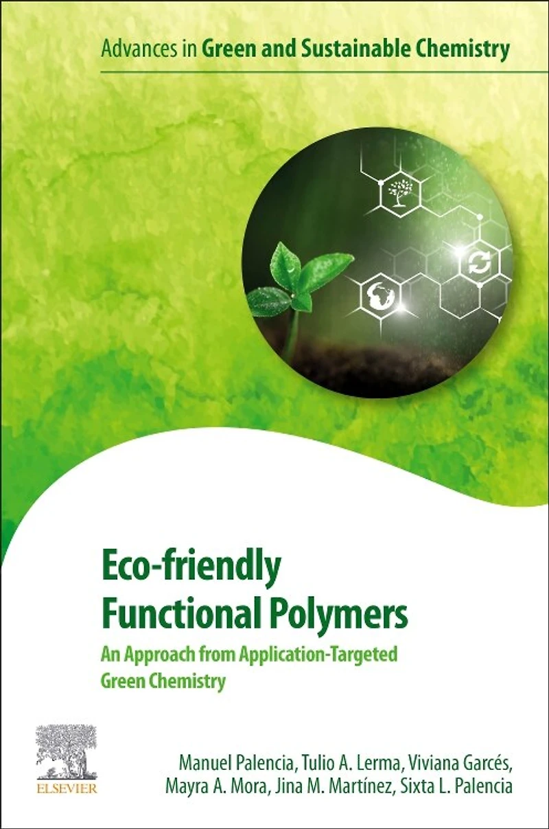 Eco-friendly Functional Polymers: An Approach From Application-targeted Green Chemistry