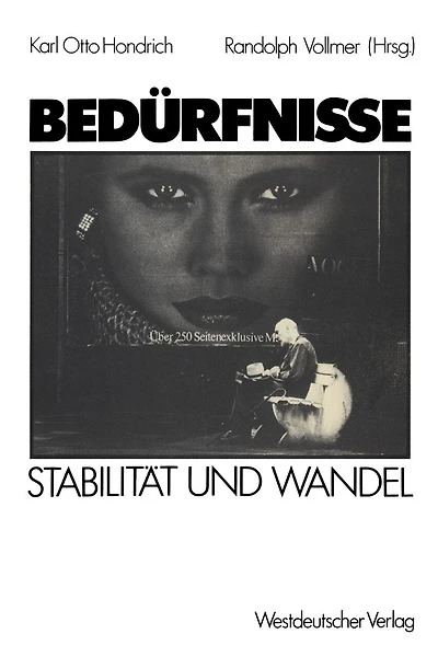Bedürfnisse im Wandel: Theorie, Zeitdiagnose, Forschungsergebnisse
