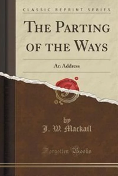 The Parting of the Ways: An Address (Classic Reprint)