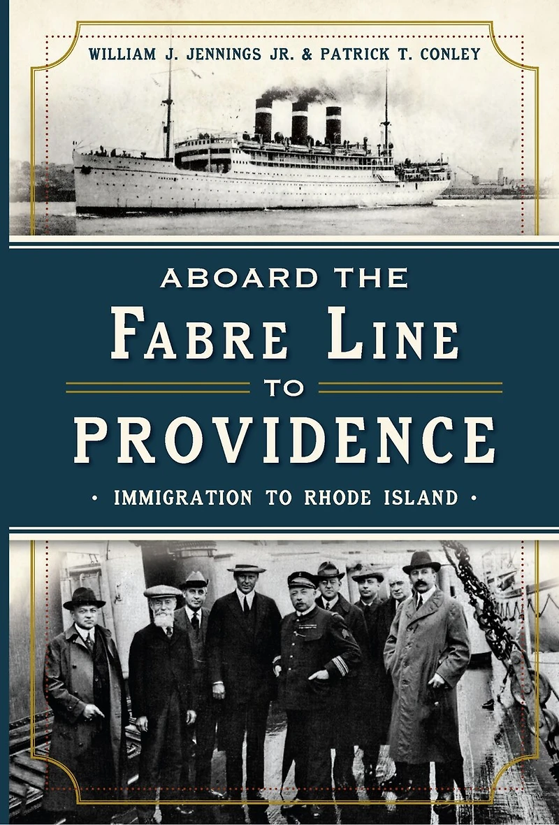 Aboard the Fabre Line to Providence: Immigration Rhode Island