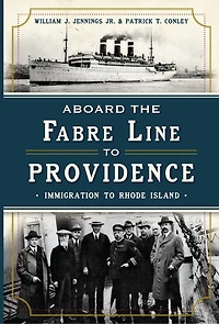 Aboard the Fabre Line to Providence: Immigration Rhode Island