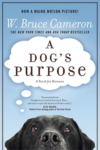 A Dog's Purpose: Novel for Humans