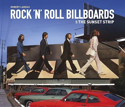 Rock 'n' Roll Billboards of the Sunset Strip