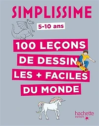 100 leçons  faciles monde pour tout DESSINER: les + du dessiner