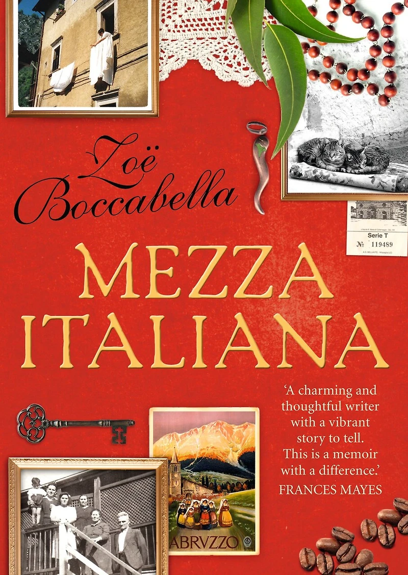 Mezza Italiana: An Enchanting Story About Love, Family, La Dolce Vita and Finding Your Place the World