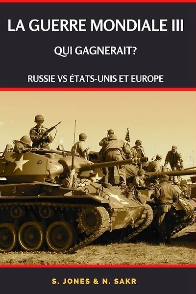 La Guerre mondiale III: RUSSIE VS ÉTATS-UNIS ET EUROPE, Qui Gagnerait?
