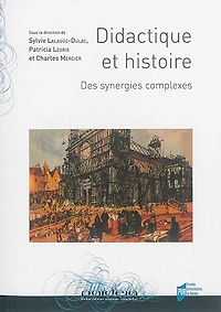 Didactique et histoire : des synergies complexes: complexes